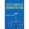 Vital Points in Demonstration