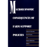 Macroeconomic Consequences of Farm Support Policies