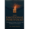 The Emotional Portfolio: Managing Feelings, Friction, and Fulfillment in Projects