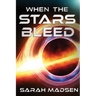 When the Stars Bleed