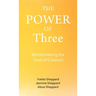 The Power of Three: Remembering the Tools of Creation
