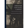 Abraham Lincoln's Cabinet; Abraham Lincoln's Cabinet - John P. Usher