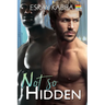 Not So Hidden