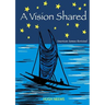 A Vision Shared