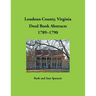 Loudoun County, Virginia Deed Book Abstracts, 1789-1790