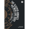 The Sleeper Awakes & Men Like Gods: Dystopian & Utopian Fiction from the Father of Science Fiction