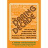 The Daring Decade [Volume One, 1970-1974]: The Exciting, Influential, and Bodaciously Fun American Movies of the 1970s