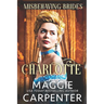 Charlotte: A Steamy Historical Victorian Romance