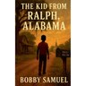 The Kid From Ralph, Alabama