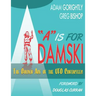 A is for Adamski: The Golden Age of the UFO Contactees (Black and White Version)