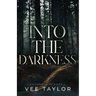 Into the Darkness