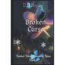 Broken Curse: Twisted Tales: Crown of Roses Book Two