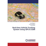 Real-Time Vehicle Tracking System Using GPS & GSM