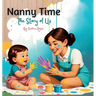 Nanny Time. The Story of Us