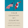 Your Country, My Country: A Unified History of the United States and Canada