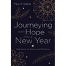 Journeying with Hope Into a New Year: Reflections for Advent and Christmas