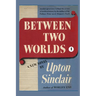 Between Two Worlds I