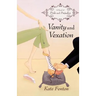 Vanity and Vexation: A Novel of Pride and Prejudice