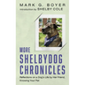 More Shelbydog Chronicles: Reflections on a Dog's Life by Her Friend, Knowing Your Pet