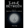 The Between Light and Dark: Stages from Childhood to Adulthood