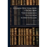 Lexikon Der Vom Jahr 1750 Bis 1800 Verstorbenen Teutschen Schriftsteller; Volume 8