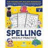 Spelling Weekly Practice for 3rd Grade: Vocabulary Builder Workbook to Learn to Write and Spell Essential Sight Words Phonics Activities and Handwriti