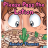 Please Pass the Lotion
