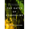 The Gates of Evangeline