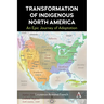 Transformation of Indigenous North America: An Epic Journey of Adaptation