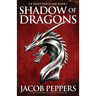Shadow of Dragons: A totally gripping epic fantasy adventure