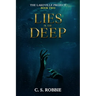 Lies in the Deep: The Lakeville Project: Book Two