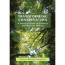 Transforming Conservation: A Practical Guide to Evidence and Decision Making