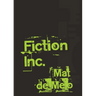 Fiction Inc.: A Metafiction Montage of Myth and Incandescence