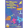 The Whuzzles and the Catertwiller on a Rainy Day