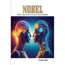 Nobel: Rediscovering Nobility in the Age of Artificial Intelligence