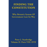 Finding the Constitution (Vol II): Why Britain's System of Government Lost Its Way