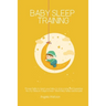 Baby sleep training - Proven Guide to teach your baby to stop crying and Guarantee No-Cry Sleep in 3 days or less - Best baby sleep solution plan