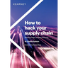 How to hack your supply chain: Breaking today, building tomorrow