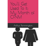 You'll Get Used to It: My Month of Cfnm