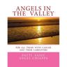 Angels In The Valley: A Devotional For Cancer Patients