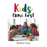 Kids Come First