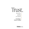 Trust.: Responsible Ai, Innovation, Privacy and Data Leadership