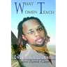 What Women Teach: One Man's Journey