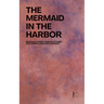 The Mermaid in the Harbor: Bilingual Danish-English Stories for Danish Language Learners