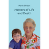 Matters of Life and Death