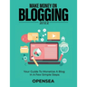 Make Money on Blogging 2022: Your Guide to Monetize a Blog in a Few Simple Steps