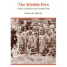 The Middle Five: Indian Schoolboys of the Omaha Tribe
