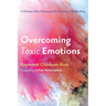 Overcoming Toxic Emotions: A Christian Ethical Framework for Restorative Peacebuilding
