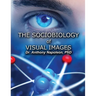 The Sociobiology of Visual Images
