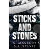 Sticks and Stones